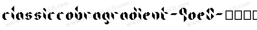 ClassicCobraGradient-9Oe0字体转换