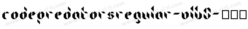 CodePredatorsRegular-VLB0字体转换