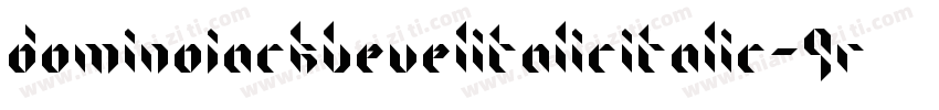 DominoJackBevelItalicItalic-9Ro0字体转换