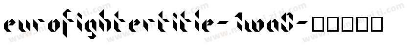 EurofighterTitle-1WA0字体转换