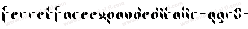 FerretFaceExpandedItalic-qgR0字体转换