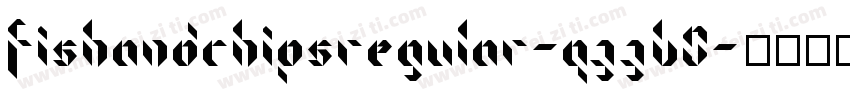 FishandchipsRegular-qZZB0字体转换