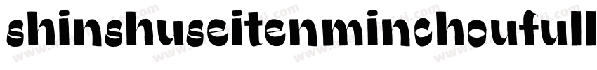 shinshuseitenminchoufull字体转换
