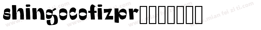 shingocofizpr6字体转换