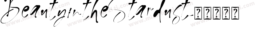 BeautyintheStardust字体转换