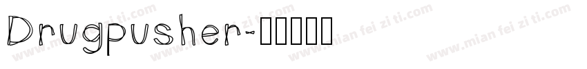Drugpusher字体转换