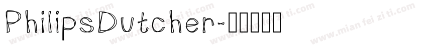 PhilipsDutcher字体转换