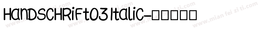 Handschrift03Italic字体转换