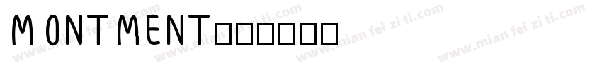 MONTMENT字体转换