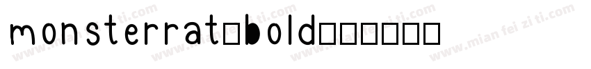 monsterrat-bold字体转换