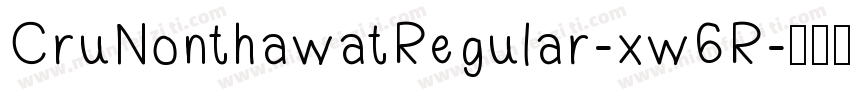 CruNonthawatRegular-xw6R字体转换