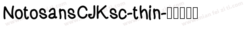 NotosansCJKsc-thin字体转换