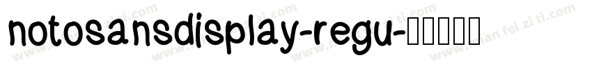 notosansdisplay-regu字体转换
