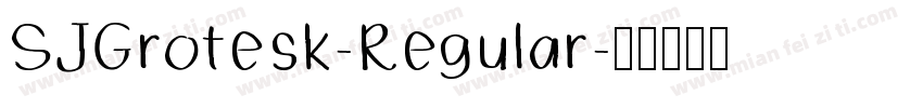 SJGrotesk-Regular字体转换