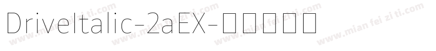 DriveItalic-2aEX字体转换