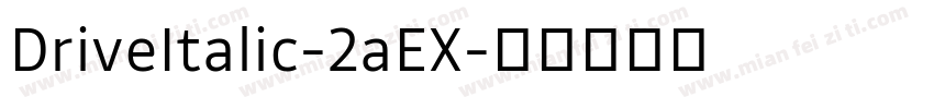 DriveItalic-2aEX字体转换