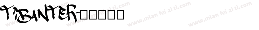 tibanter字体转换