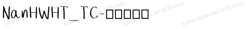 NanHWHT_TC字体转换