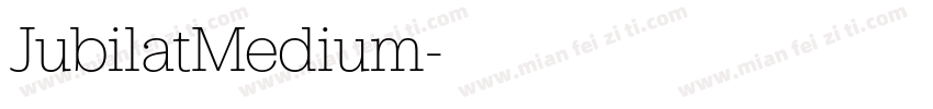 JubilatMedium字体转换