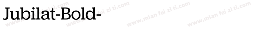 Jubilat-Bold字体转换