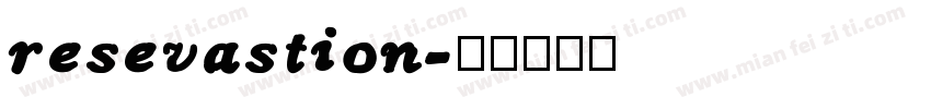 resevastion字体转换