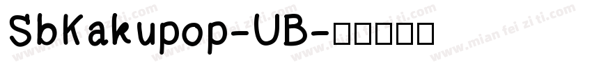SbKakupop-UB字体转换