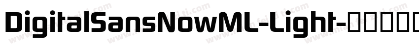 DigitalSansNowML-Light字体转换