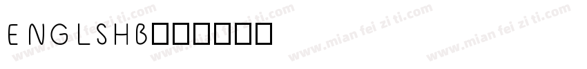 ENGLSHB字体转换