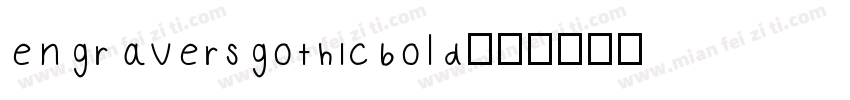 engraversgothicbold字体转换