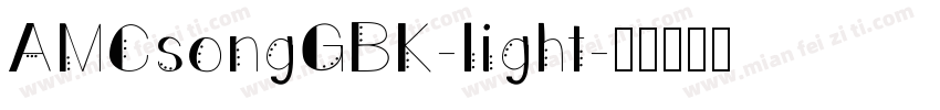 AMCsongGBK-light字体转换