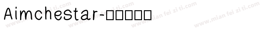 Aimchestar字体转换