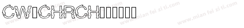 CW_CHRCH字体转换