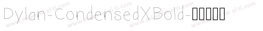 Dylan-CondensedXBold字体转换