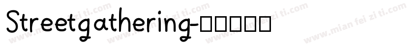 Streetgathering字体转换