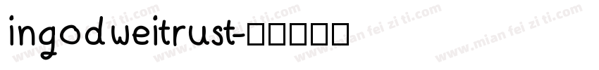 ingodweitrust字体转换