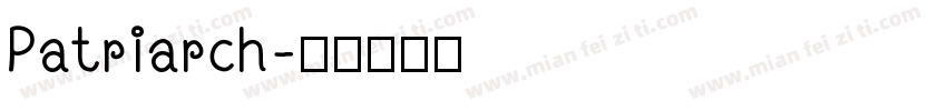 Patriarch字体转换