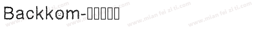 Backkom字体转换