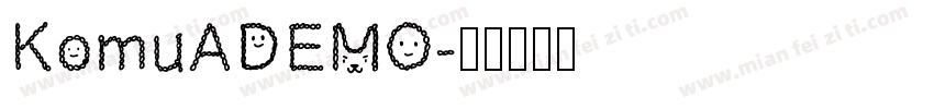 KomuADEMO字体转换