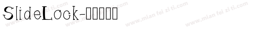 SlideLock字体转换