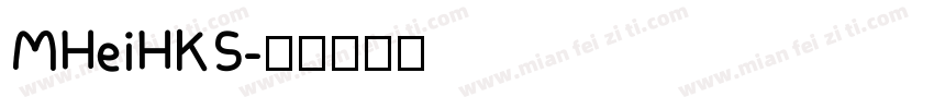 MHeiHKS字体转换