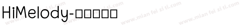 HiMelody字体转换
