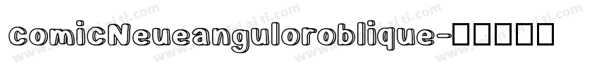 comicNeueanguloroblique字体转换