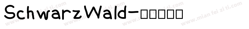 SchwarzWald字体转换