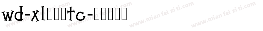 wd-xl滑油字tc字体转换