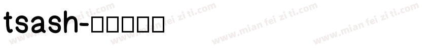 tsash字体转换