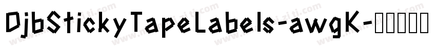 DjbStickyTapeLabels-awgK字体转换