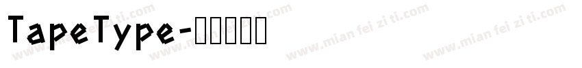 TapeType字体转换