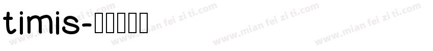 timis字体转换