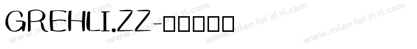 GREHLI.ZZ字体转换