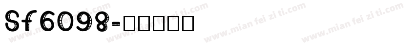Sf6098字体转换
